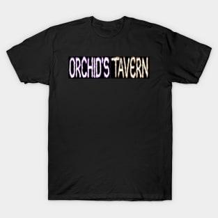 Orchid's tavern 4 T-Shirt